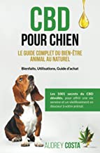 CBD pour Chien: Le Guide Complet du Bien-être Animal au Naturel