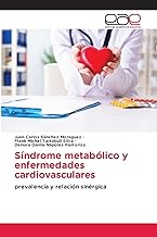 Síndrome metabólico y enfermedades cardiovasculares: prevalencia y relación sinérgica