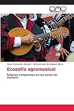 Ecosofía agromusical: Saberes campesinos en los sones de mariachi