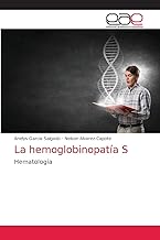 La hemoglobinopatía S: Hematología