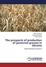 The prospects of production of perennial grasses in Ukraine: Agroecological prospects