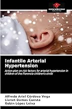 Infantile Arterial Hypertension: Action plan on risk factors for arterial hypertension in children of the Florencia children's circle