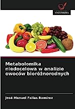 Metabolomika niedocelowa w analizie owoców bioróżnorodnych