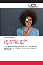 Las aventuras del CapitÃ¡n Micifuz: Una propuesta preliminar de film familiar a partir de la relaciÃ³n entre parentesco y memoria
