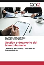 GestiÃ³n y desarrollo del talento humano: Capacidad de GestiÃ³n, Capacidad de Emprendimiento