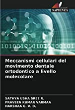 Meccanismi cellulari del movimento dentale ortodontico a livello molecolare