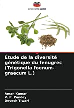 Ã‰tude de la diversitÃ© gÃ©nÃ©tique du fenugrec (Trigonella foenum-graecum L.)