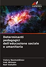 Determinanti pedagogici dell'educazione sociale e umanitaria