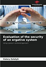 Evaluation of the security of an ergative system: Using a person-centered approach