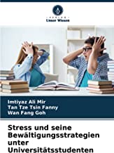 Stress und seine Bewältigungsstrategien unter Universitätsstudenten