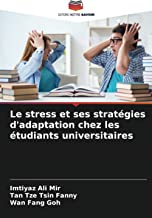 Le stress et ses stratégies d'adaptation chez les étudiants universitaires