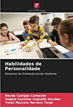 Habilidades de Personalidade: Elementos de Orientação Escolar Resiliente