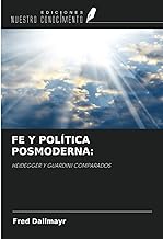 FE Y POLÍTICA POSMODERNA:: HEIDEGGER Y GUARDINI COMPARADOS