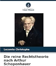 Die reine Rechtstheorie nach Arthur Schopenhauer