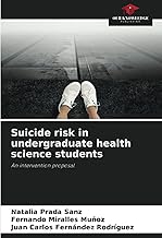 Suicide risk in undergraduate health science students: An intervention proposal