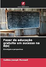 Fazer da educação gratuita um sucesso na RDC: Estratégias e perspectivas