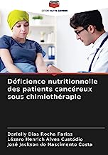 Déficience nutritionnelle des patients cancéreux sous chimiothérapie