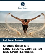 STUDIE ÜBER DIE EINSTELLUNG ZUM BERUF DES SPORTLEHRERS