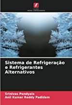Sistema de Refrigeração e Refrigerantes Alternativos