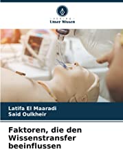 Faktoren, die den Wissenstransfer beeinflussen