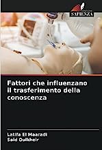 Fattori che influenzano il trasferimento della conoscenza