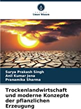 Trockenlandwirtschaft und moderne Konzepte der pflanzlichen Erzeugung