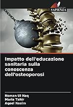 Impatto dell'educazione sanitaria sulla conoscenza dell'osteoporosi