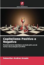 Capitalismo Positivo e Negativo: Posicionamento ideológico revelado pelo uso da ironia e da avaliação num filme