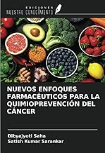 NUEVOS ENFOQUES FARMACÉUTICOS PARA LA QUIMIOPREVENCIÓN DEL CÁNCER