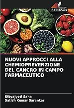 NUOVI APPROCCI ALLA CHEMIOPREVENZIONE DEL CANCRO IN CAMPO FARMACEUTICO