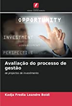 Avaliação do processo de gestão: de projectos de investimento