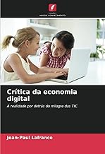 Crítica da economia digital: A realidade por detrás do milagre das TIC