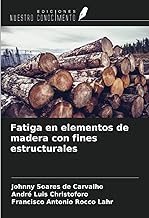 Fatiga en elementos de madera con fines estructurales