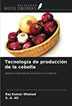Tecnología de producción de la cebolla: Gestión integrada de nutrientes en la cebolla