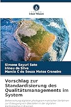 Vorschlag zur Standardisierung des Qualitätsmanagements im System: Beherrschung digitaler photogrammetrischer Verfahren zur Erzeugung von Geodaten in der digitalen Kartographie in Brasilien