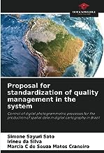 Proposal for standardization of quality management in the system: Control of digital photogrammetric processes for the production of spatial data in digital cartography in Brazil
