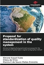 Proposal for standardization of quality management in the system: Control of digital photogrammetric processes for the production of spatial data in digital cartography in Brazil