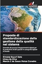 Proposta di standardizzazione della gestione della qualità nel sistema: Controllo dei processi fotogrammetrici digitali per la produzione di dati spaziali in cartografia digitale in Brasile