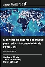 Algoritmo de recorte adaptativo para reducir la cancelación de PAPR e ICI: Sistema MIMO-OFDM