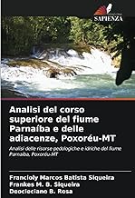 Analisi del corso superiore del fiume Parnaíba e delle adiacenze, Poxoréu-MT: Analisi delle risorse pedologiche e idriche del fiume Parnaíba, Poxoréu-MT