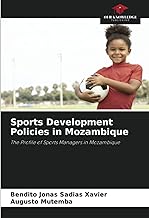 Sports Development Policies in Mozambique: The Profile of Sports Managers in Mozambique