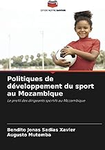 Politiques de développement du sport au Mozambique: Le profil des dirigeants sportifs au Mozambique