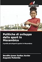 Politiche di sviluppo dello sport in Mozambico: Il profilo dei dirigenti sportivi in Mozambico