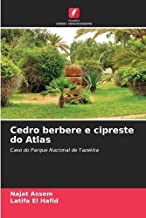 Cedro berbere e cipreste do Atlas: Caso do Parque Nacional de Tazekka