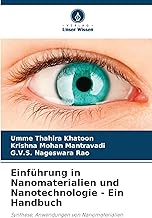 Einführung in Nanomaterialien und Nanotechnologie - Ein Handbuch: Synthese, Anwendungen von Nanomaterialien