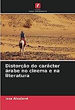 Distorção do carácter árabe no cinema e na literatura