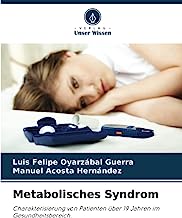 Metabolisches Syndrom: Charakterisierung von Patienten über 19 Jahren im Gesundheitsbereich.