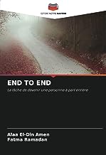 END TO END: La tâche de devenir une personne à part entière