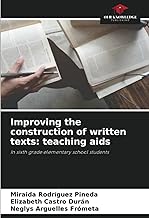 Improving the construction of written texts: teaching aids: In sixth grade elementary school students
