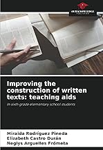 Improving the construction of written texts: teaching aids: In sixth grade elementary school students